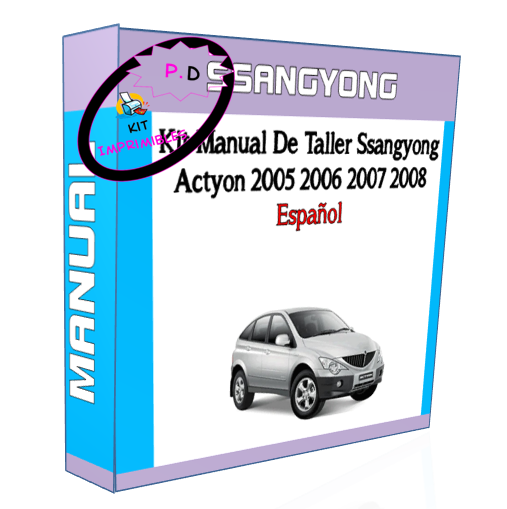 Workshop Manual Ssangyong Actyon 2005 2006 2007 2008