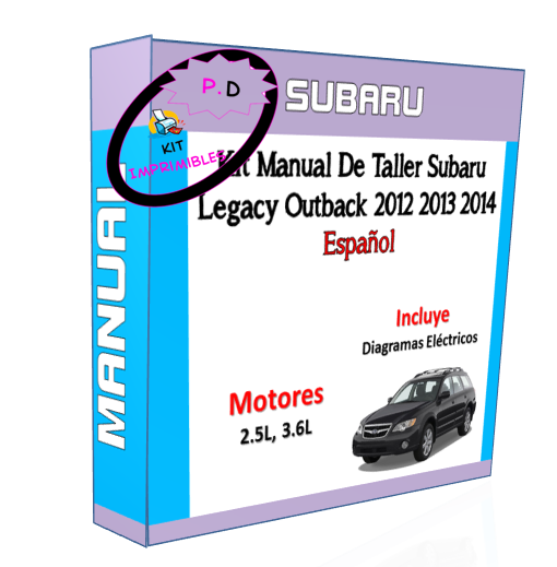 Subaru Legacy Outback 2012 2013 2014 Workshop Manual Esp.