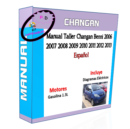 Changan Benni Workshop Manual 2006 2007 2008 2009 2010 2011-13