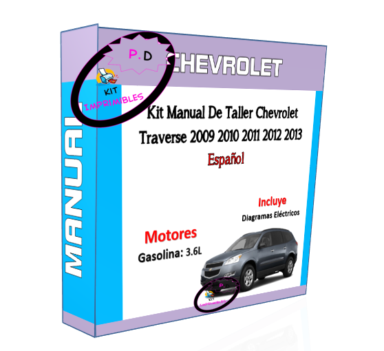 Manual De Taller Chevrolet Traverse 2009 2010 2011 2012 2013 En Español