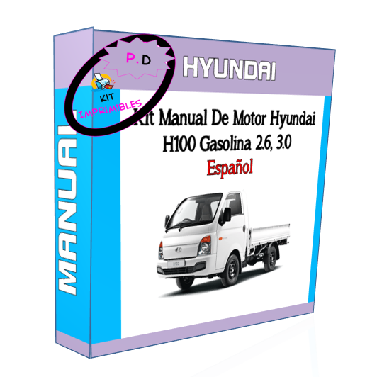 Manual De Motor Hyundai H100 Gasolina 2.6, 3.0 Español