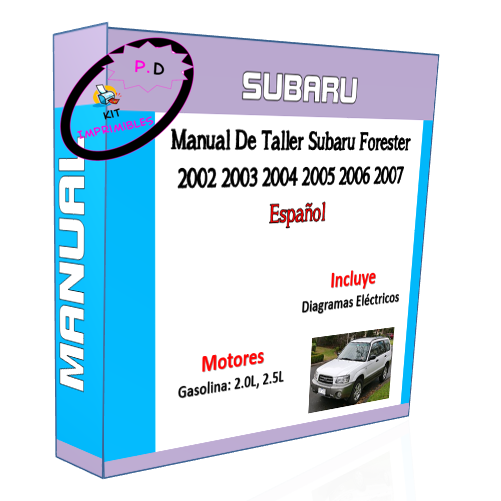Manual De Taller Subaru Forester 2002 2003 2004 2005 2006 2007