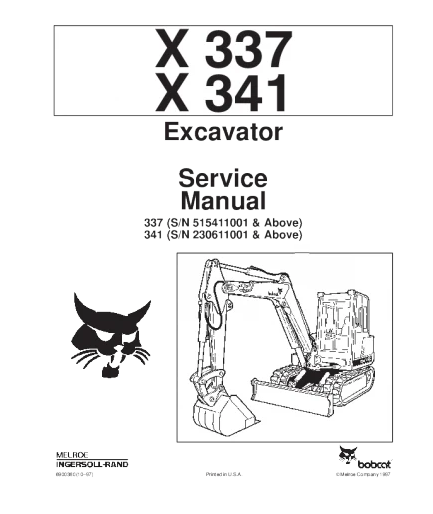 Bobcat X337, X341 Excavator Service and Repair Manual