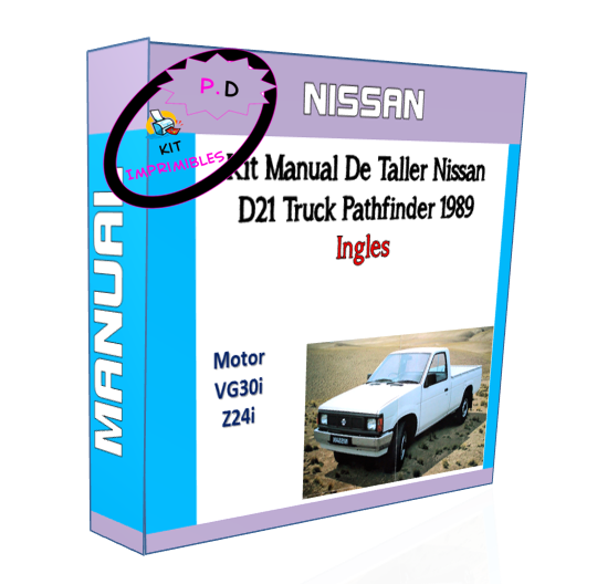 Workshop Manual Nissan D21 Truck Pathfinder 1989 English