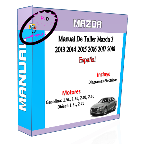 Mazda 3 Workshop Manual 2013 2014 2015 2016 2017 2018 Esp.