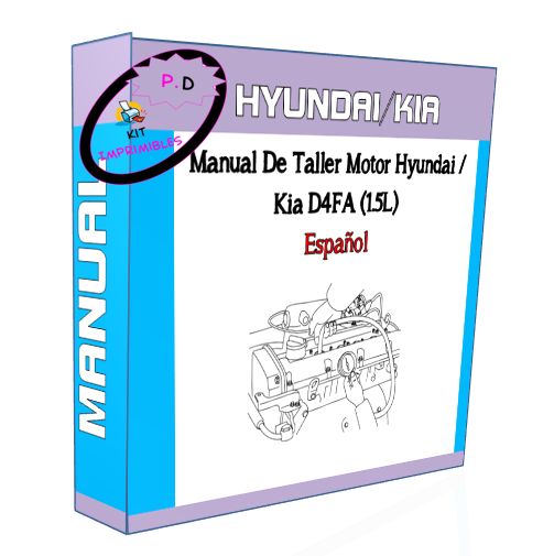 Hyundai / Kia D4FA (1.5L) Engine Workshop Manual In Spanish