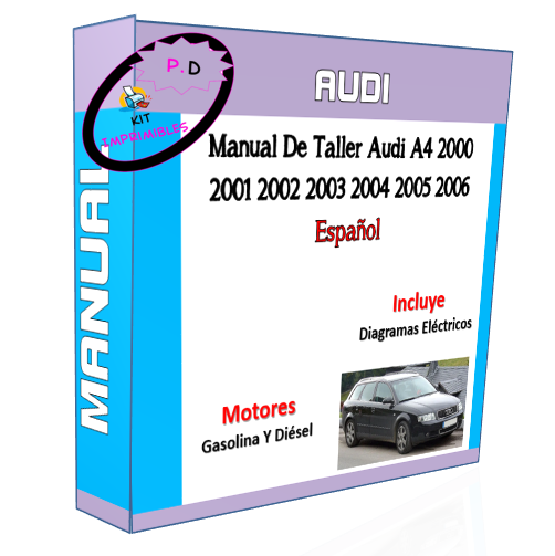 Audi A4 Workshop Manual 2000 2001 2002 2003 2004 2005 2006