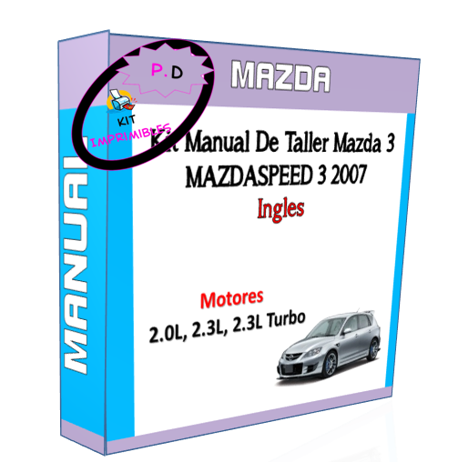 Mazda 3 Workshop Manual - Mazdaspeed 3 2007