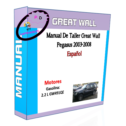 Great Wall Pegasus 2003-2008 Workshop Manual in Spanish