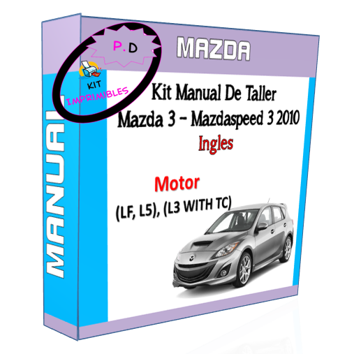 Mazda 3 Workshop Manual - Mazdaspeed 3 2010