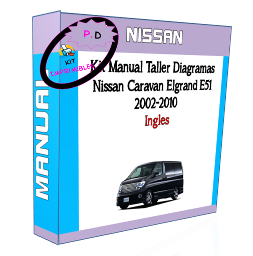 Manual Taller Y Diagramas Nissan Caravan Elgrand E51 2002-2010