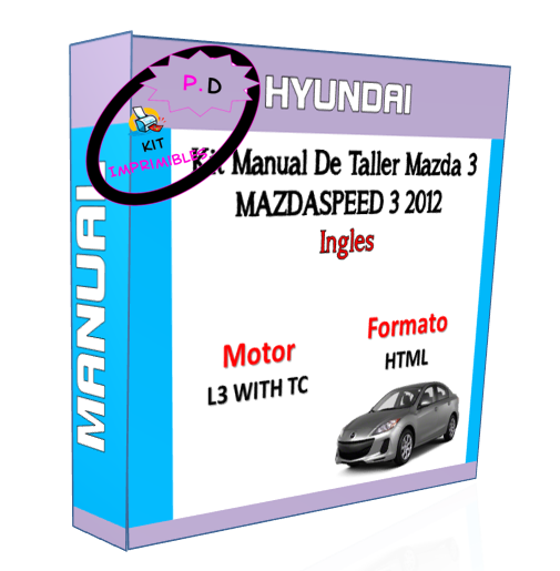 Mazda 3 Workshop Manual - Mazdaspeed 3 2012