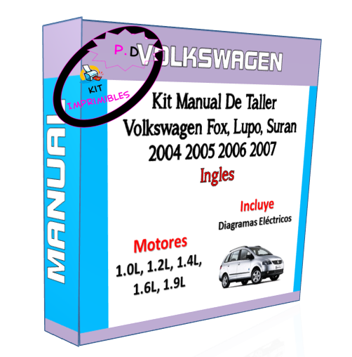 Manual Taller Volkswagen Fox,Lupo, Suran 2004 2005 2006 2007