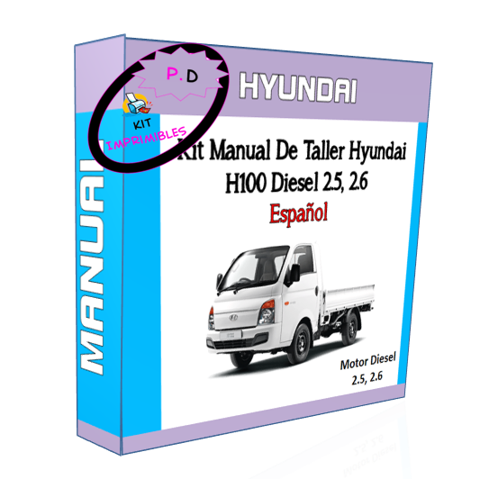 Manual De Taller Hyundai H100 Diesel 2.5, 2.6 Español