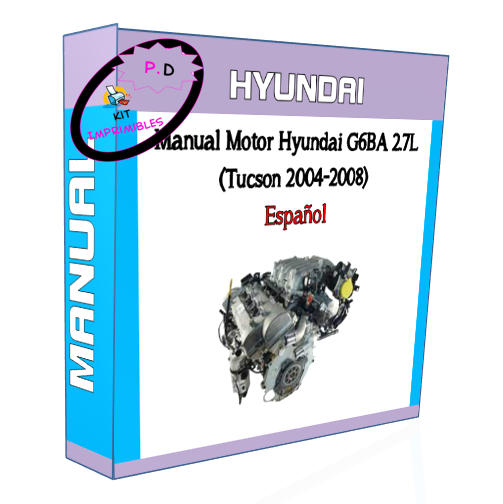 Manual Motor Hyundai G6BA 2.7L (Tucson 2004-2008) Español
