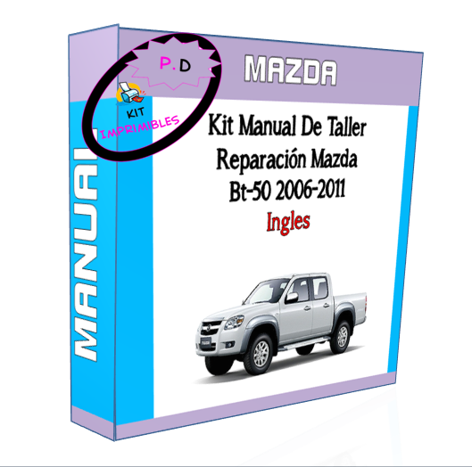 Manual De Taller Reparación Mazda Bt-50 2006-2011 Ingles