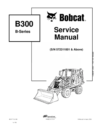 MANUAL DE REPARACIÓN Y SERVICIO DE LA RETROEXCAVADORA BOBCAT SERIE B300 B