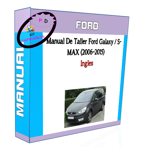 Manual De Taller Ford Galaxy / S-MAX (2006−2015) Ingles