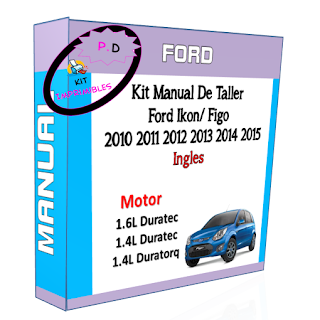 Ford Ikon/Figo Workshop Manual 2010 2011 2012 2013 2014 2015