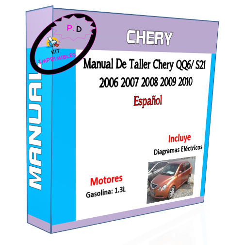 Manual De Taller Chery QQ6/ S21 2006 2007 2008 2009 2010 Esp