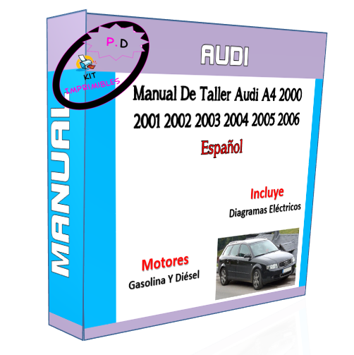 Manual De Taller Audi A4 2000 2001 2002 2003 2004 2005 2006