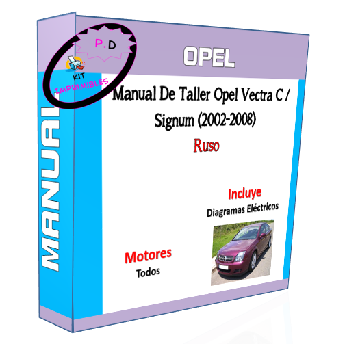 Manual De Taller Opel Vectra C / Signum (2002-2008) Ruso