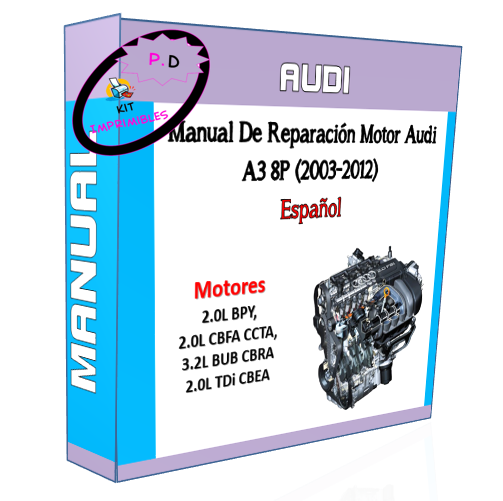 Audi A3 8P Engine Repair Manual (2003-2012) Spanish