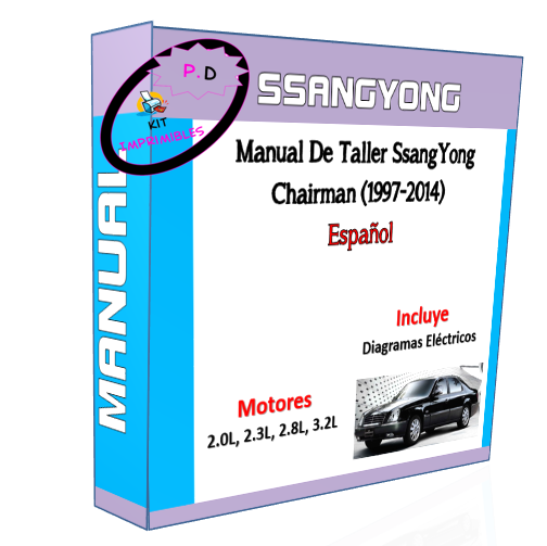 Manual De Taller SsangYong Chairman (1997-2014) Español