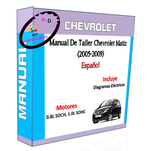 Manual De Taller Chevrolet Matiz (2005-2009) Español