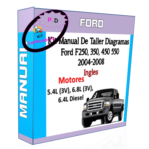 Manual De Taller Diagramas Ford F250, 350, 450 550 2004-2008