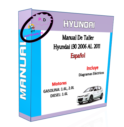 Manual De Taller Hyundai i30 2006 AL 2011 Español