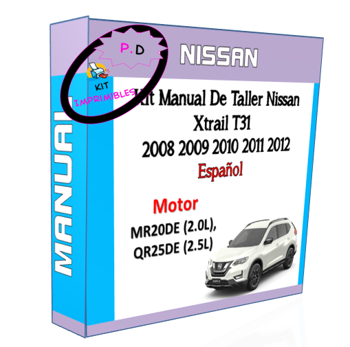 Manual De Taller Nissan Xtrail T31 2008 2009 2010 2011 2012