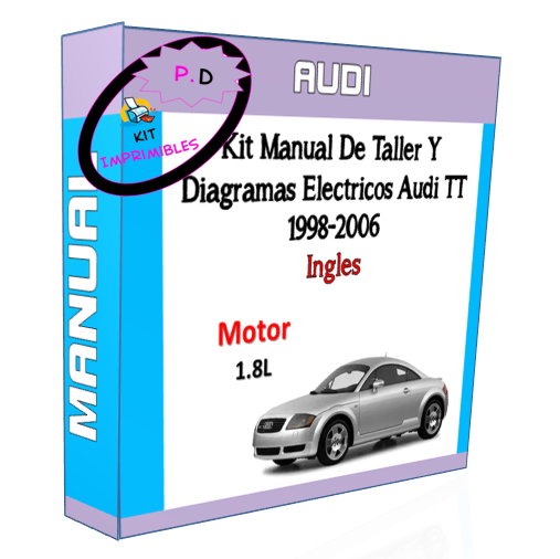 Manual De Taller Y Diagramas Electricos Audi TT 1998-2006