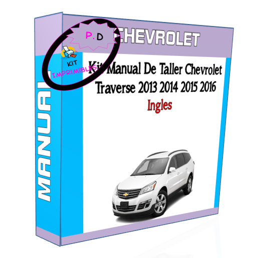 Manual De Taller Chevrolet Traverse 2013 2014 2015 2016