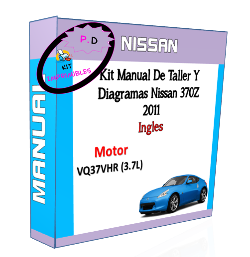 Manual De Taller Y Diagramas Nissan 370z Año 2011