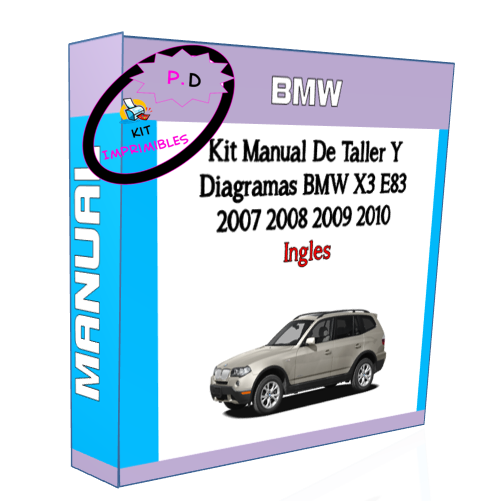 Manual De Taller Y Diagramas Bmw X3 E83 2007 2008 2009 2010