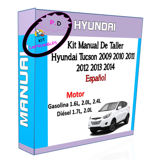 Manual Taller Hyundai Tucson 2009 2010 2011 2012 2013 2014